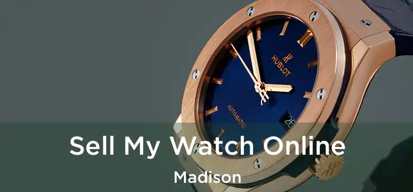 Sell My Watch Online Madison